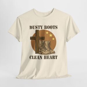 Dusty combat boots, clean heart -- Christian Faith T-Shirt