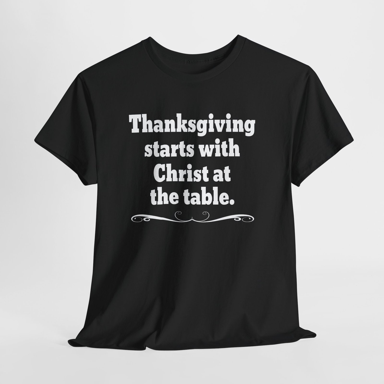 Thanksgiving starts with Christ at the table-- Christian Faith T-Shirt - Image 2