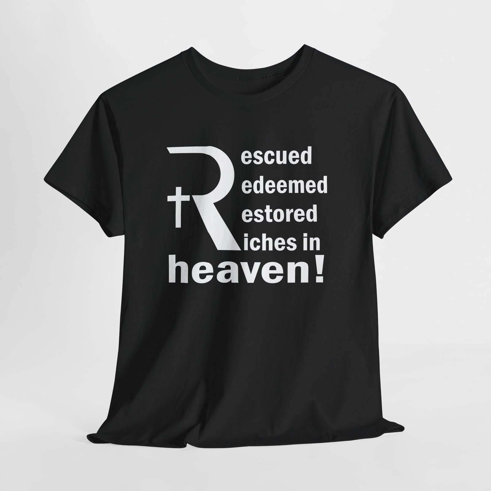 Rescued redeemed restored riches in heaven with stylized R -- Christian Faith T-Shirt - Image 3