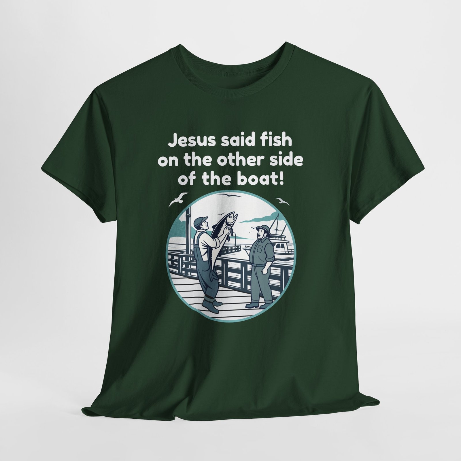 Jesus said fish on the other side of the boat -- Christian Faith T-Shirt - Image 5
