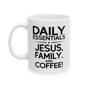Personalized Daily essentials Jesus, Family and Coffee -- Mug