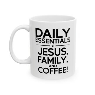 Personalized Daily essentials Jesus, Family and Coffee -- Mug