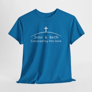 Personalized Covered by HIs love -- Christian Faith T-Shirt