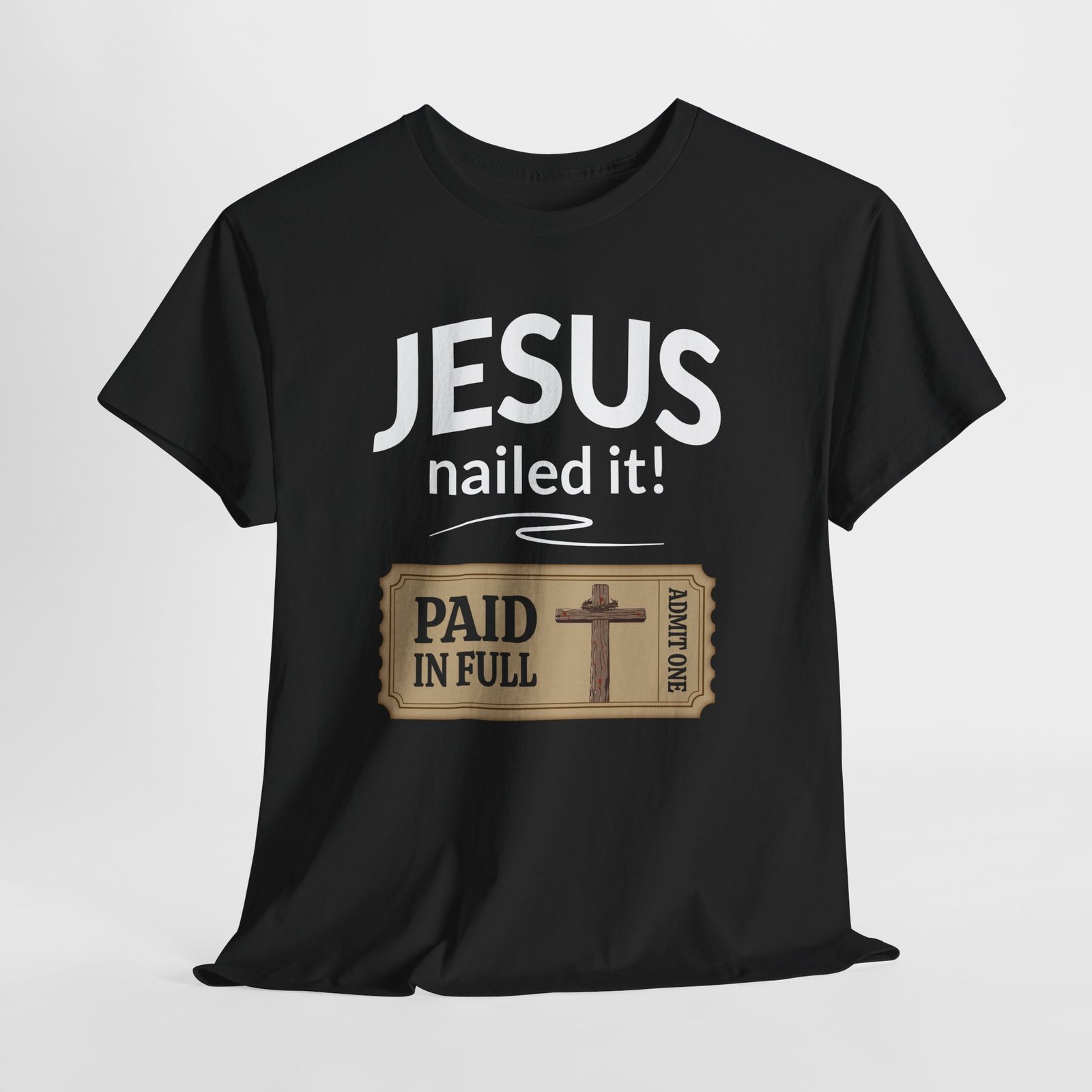 Jesus nailed it paid my way -- Christian Faith T-Shirt - Image 2