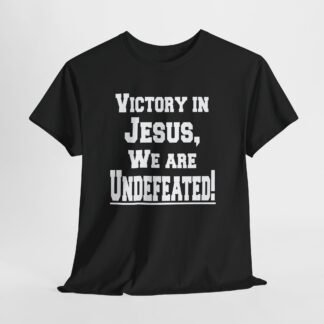 Victory in Jesus   We are undefeated!