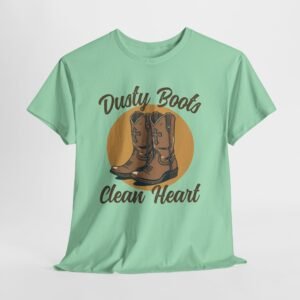 Dusty cowboy boots clean heart -- Christian Faith T-Shirt