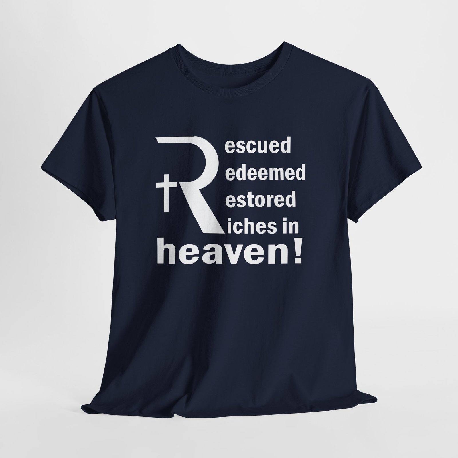 Rescued redeemed restored riches in heaven with stylized R -- Christian Faith T-Shirt - Image 9
