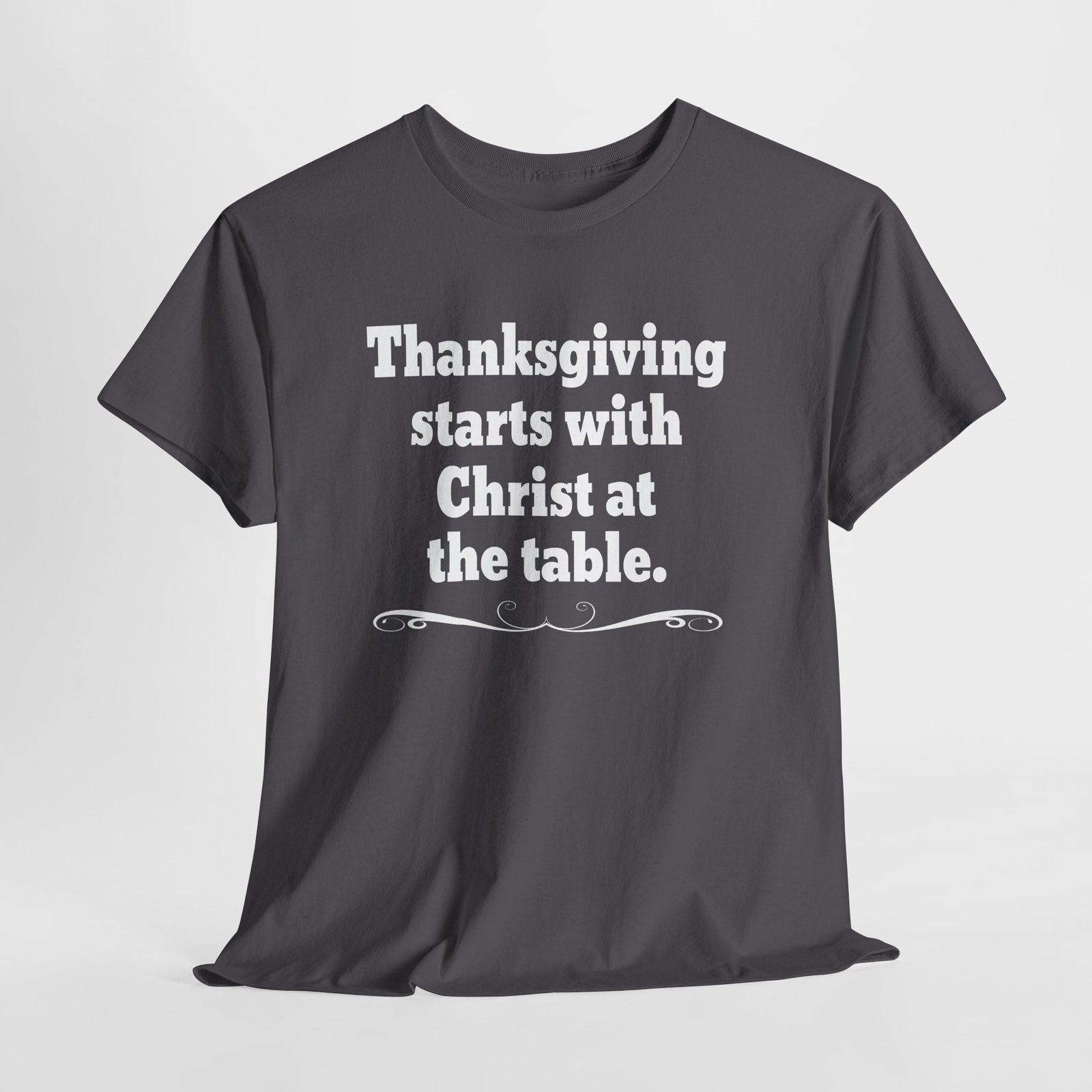 Thanksgiving starts with Christ at the table-- Christian Faith T-Shirt - Image 4