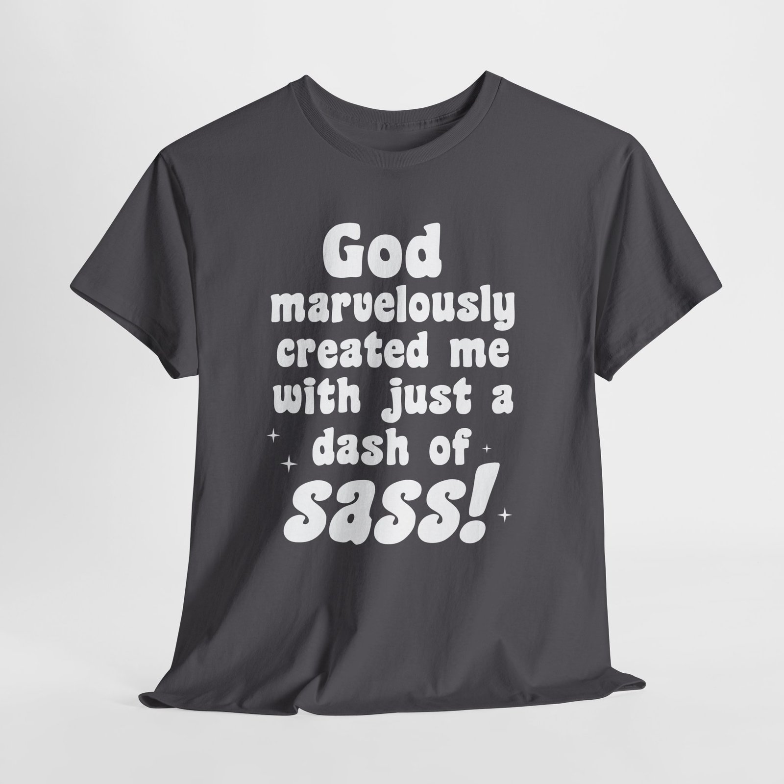 God wonderfully created me with a little bit of sass-- Christian Faith T-Shirt - Image 4