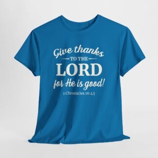 Give Thanks to the Lord for He is Good with Bible verse