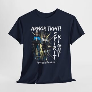 Armor tight Spirit right-- Christian Faith T-Shirt