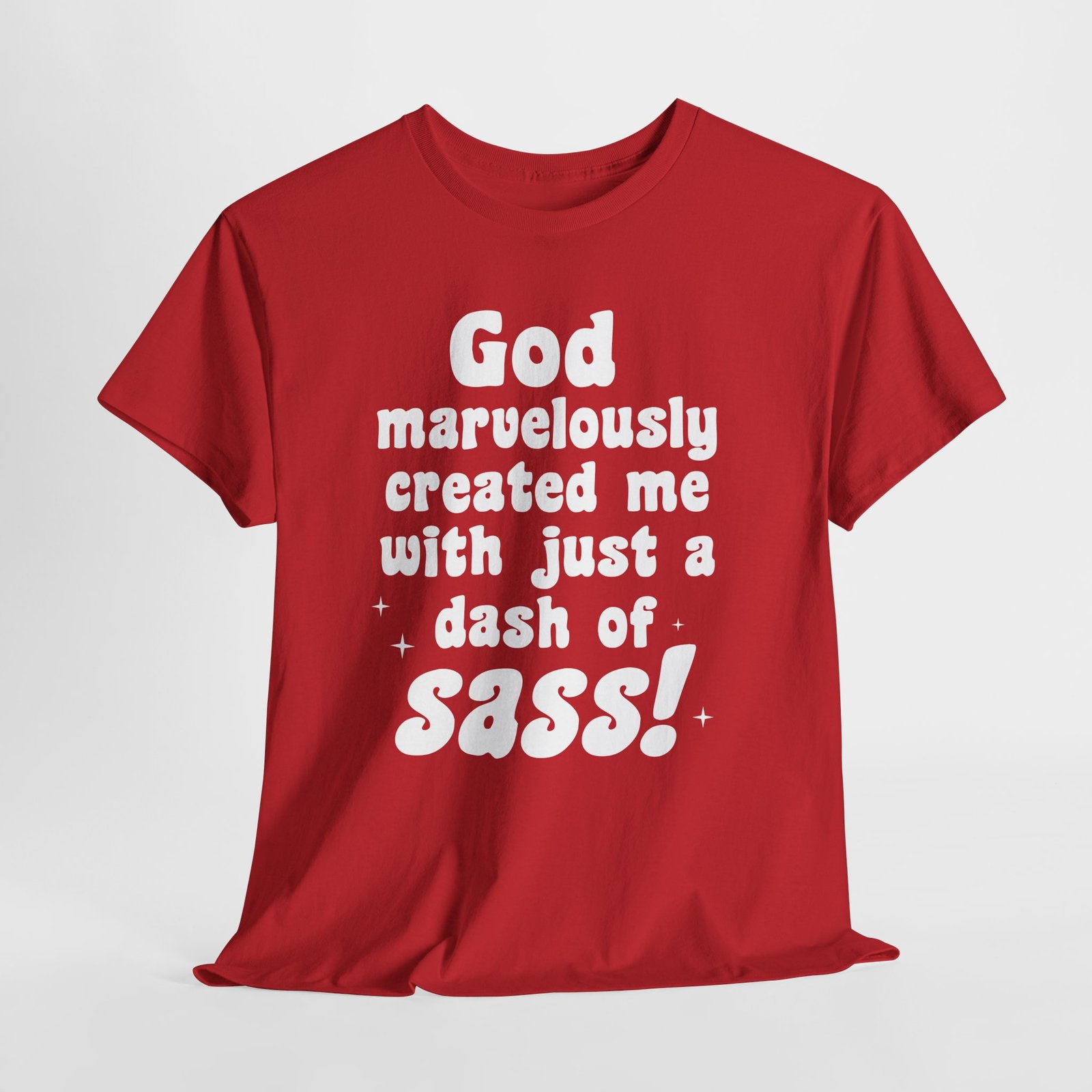 God wonderfully created me with a little bit of sass-- Christian Faith T-Shirt - Image 6