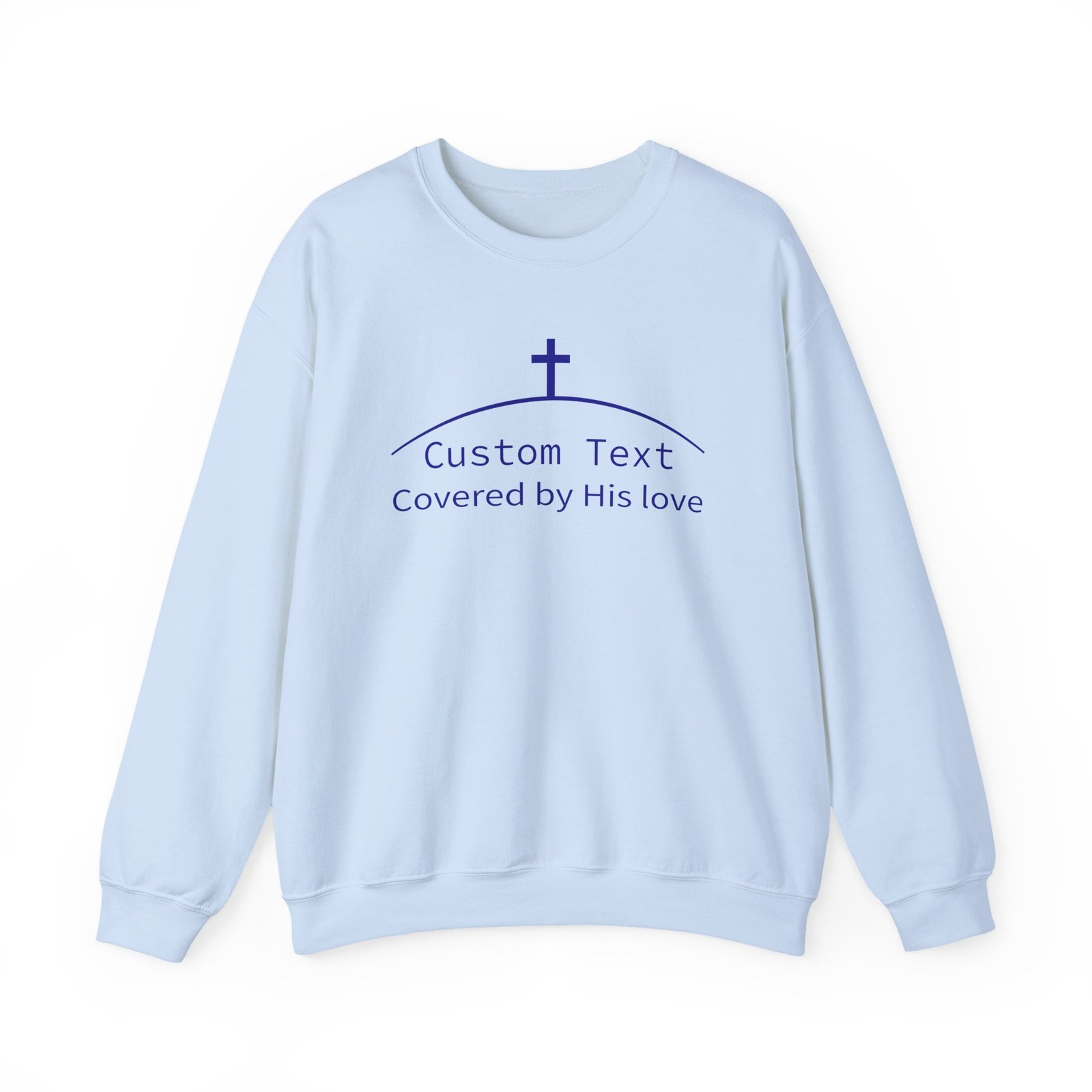 Personalized Covered by His love -- Christian Faith Sweatshirt - Image 4