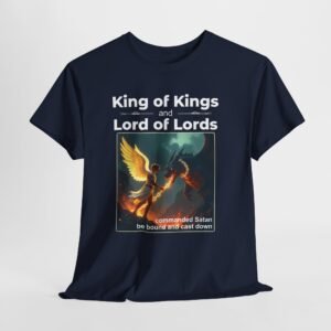 King of Kings and Lord of Lords-- Christian Faith T-Shirt
