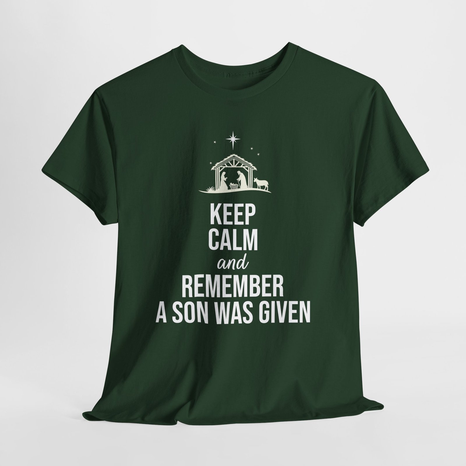 keep calm and remember a son was given Christmas -- Christian Faith T-Shirt