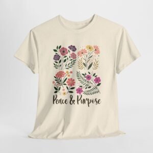 Pease and purpose -- Christian Faith T-Shirt