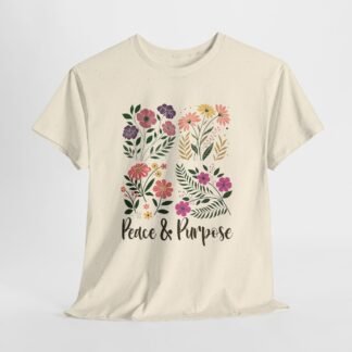 Pease and purpose -- Christian Faith T-Shirt