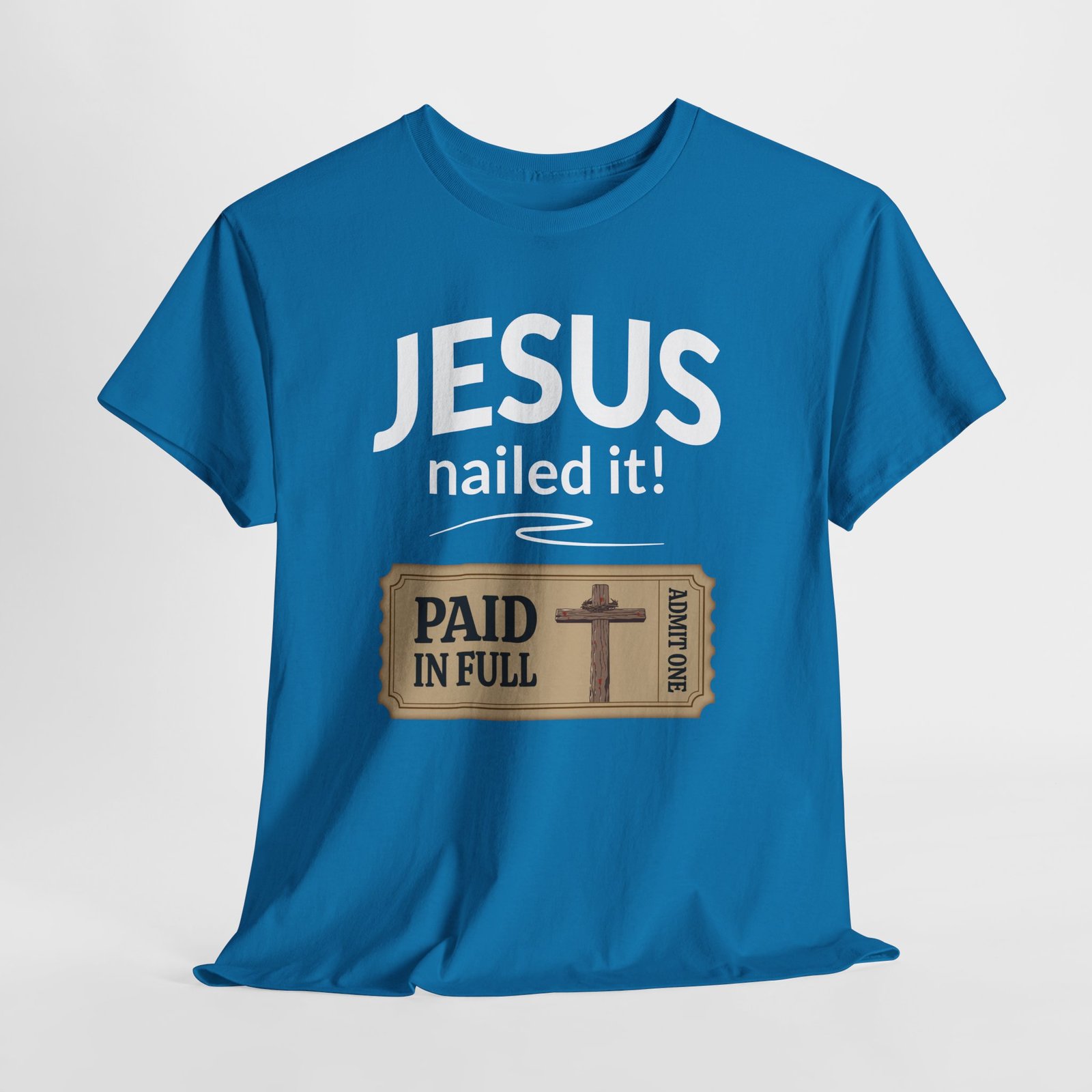 Jesus nailed it paid my way -- Christian Faith T-Shirt - Image 4