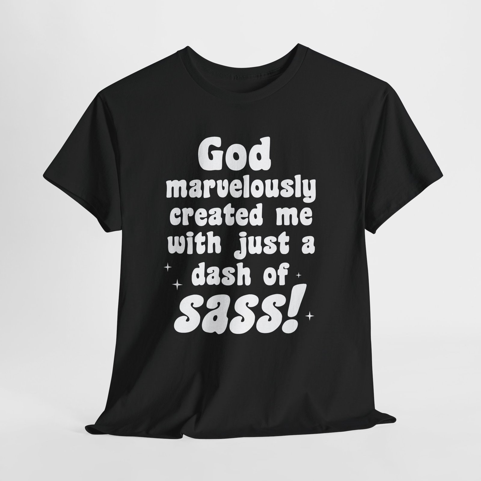God wonderfully created me with a little bit of sass-- Christian Faith T-Shirt - Image 2