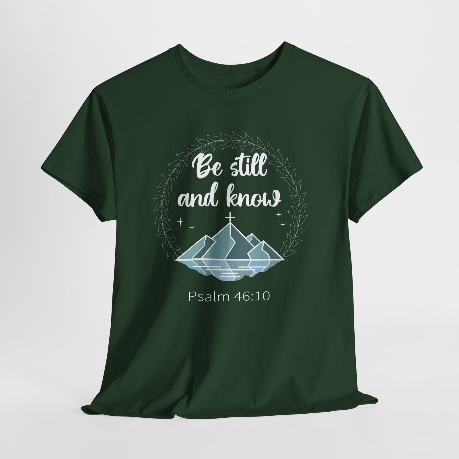 be still and know with mountain with reflection -- Christian Faith T-Shirt - Image 2