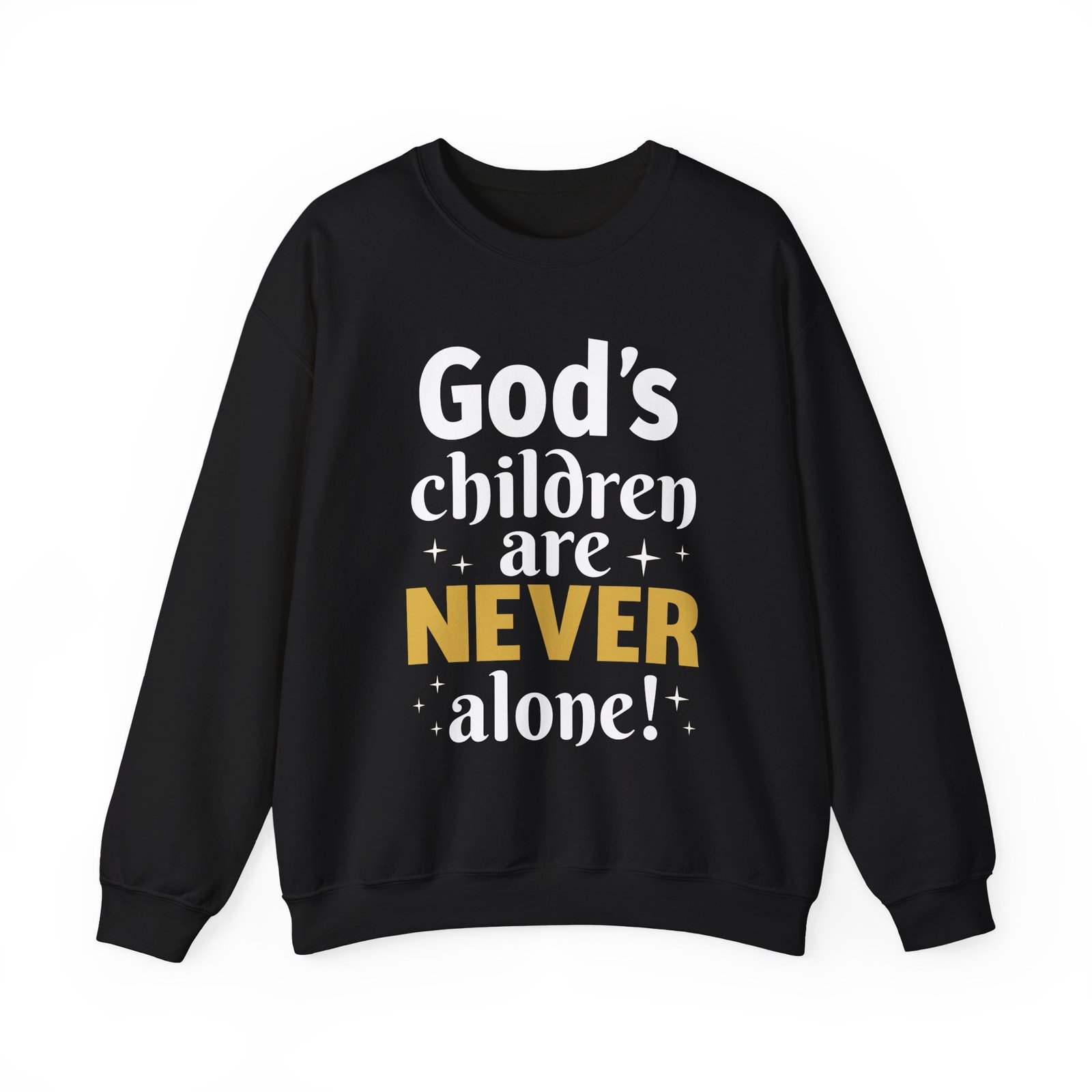 God's children are never alone - Crewneck Sweatshirt