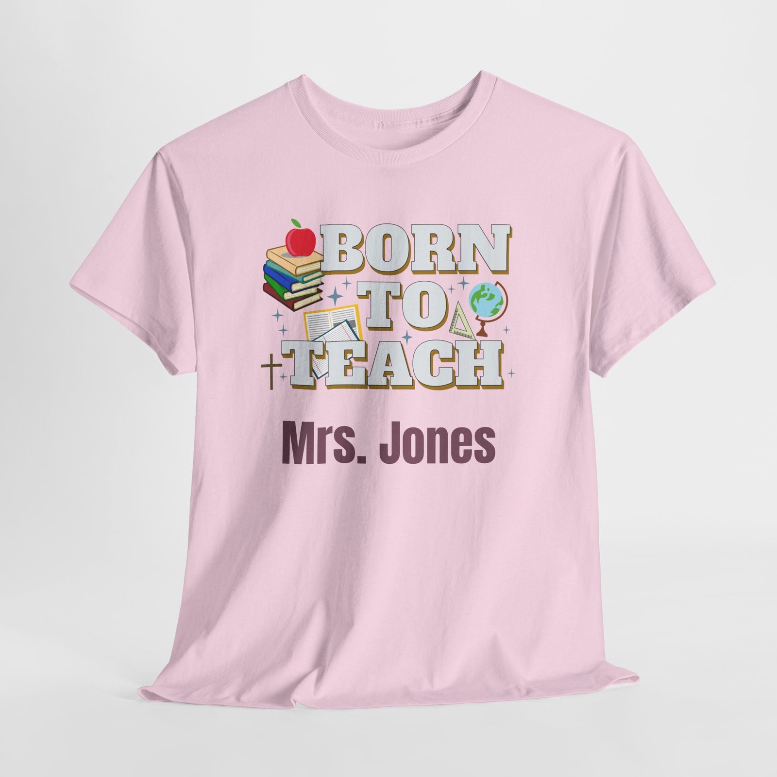 “Born to Teach” Personalized with your custom name - Teacher T-Shirt - Image 11