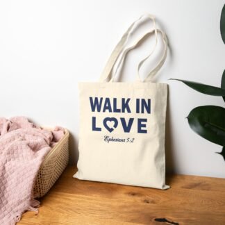 Walk in Love Cotton Tote Bag – Christian Scripture Ephesians 5:2 Reusable Canvas Shopper