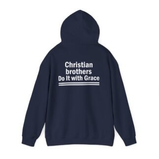 Hoodie - "Christian brothers Do It with Grace" Inspirational Faith Pullover