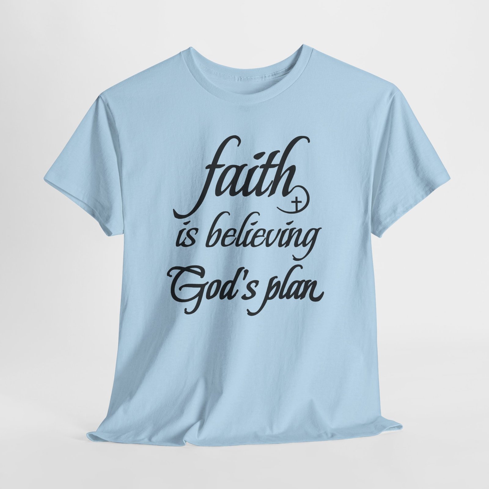 Faith Is Believing God's Plan Tee - Image 7